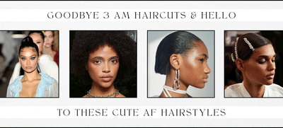 Goodbye 3 AM Haircuts & Hello To These CUTE AF Hairstyles