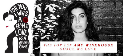 The Top Ten Amy Winehouse Songs We Love